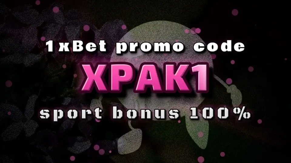 1xBet Full Guide, Promo Code XPAK1, First Deposit Bonus and Rules